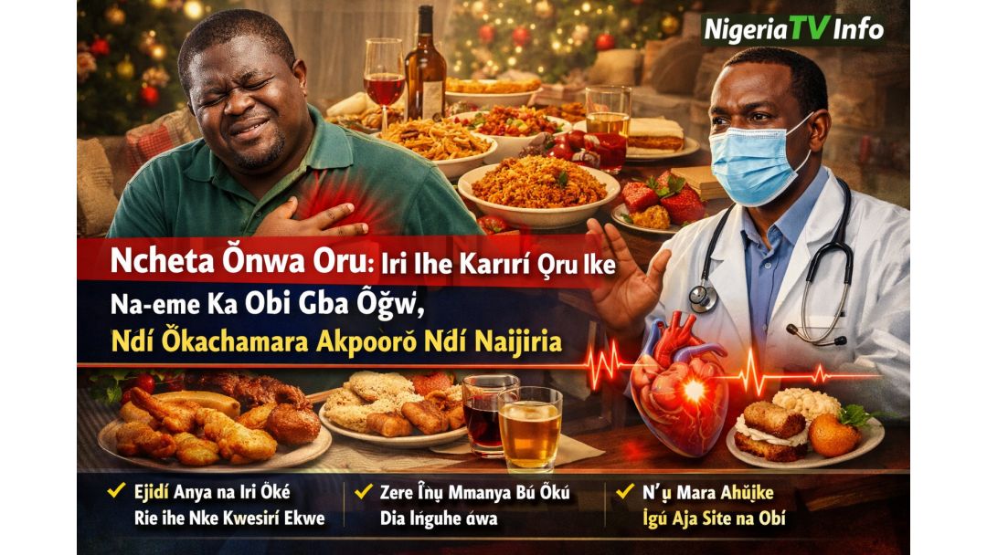 Featured image: Ikilọ Ajọdun: Jijẹ Ju Lọ Le Fa Ikọlu Ọkàn, Awọn Amoye N Ṣe Ikilọ Fun Awọn ara Nigeria