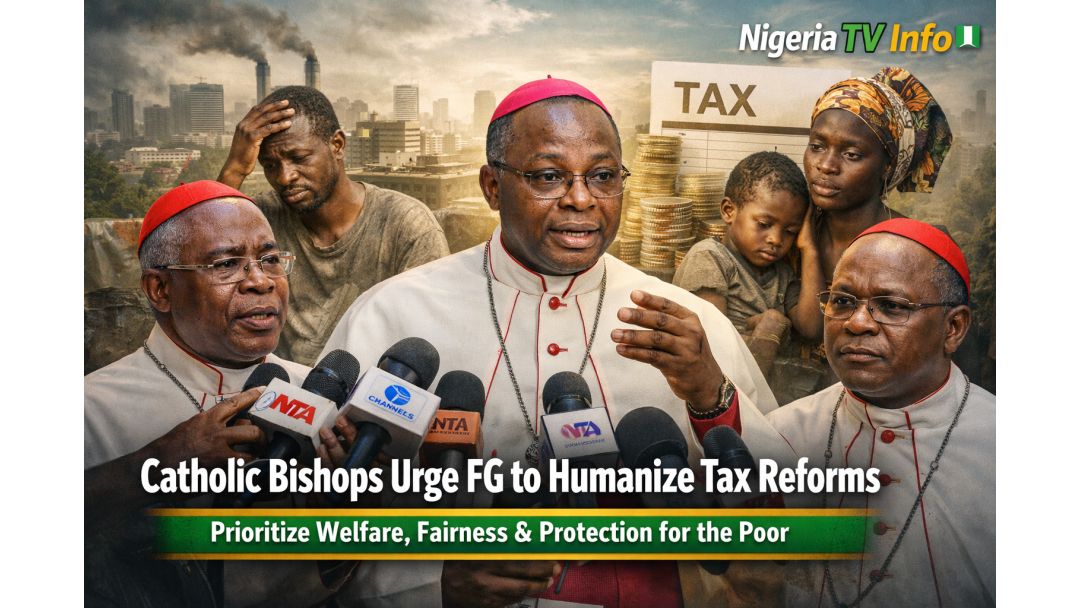 Catholic Bishops Urge FG to Humanize Tax Reforms