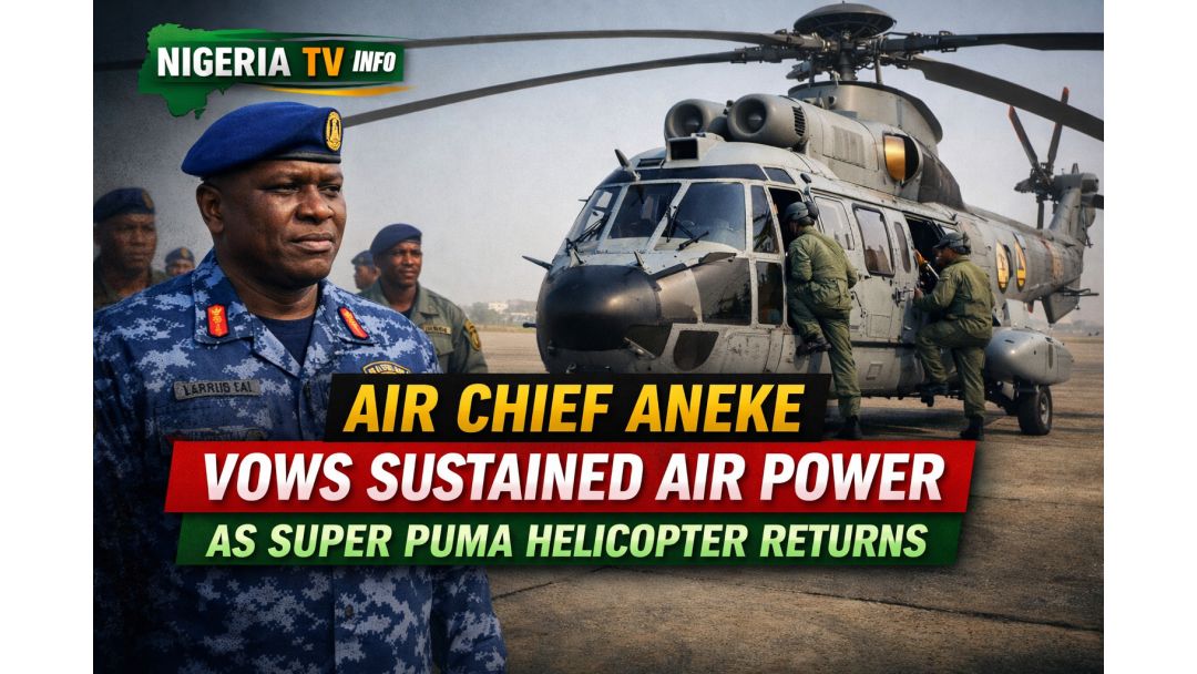 Air Chief Aneke Vows Sustained Air Power As Super Puma Helicopter Returns