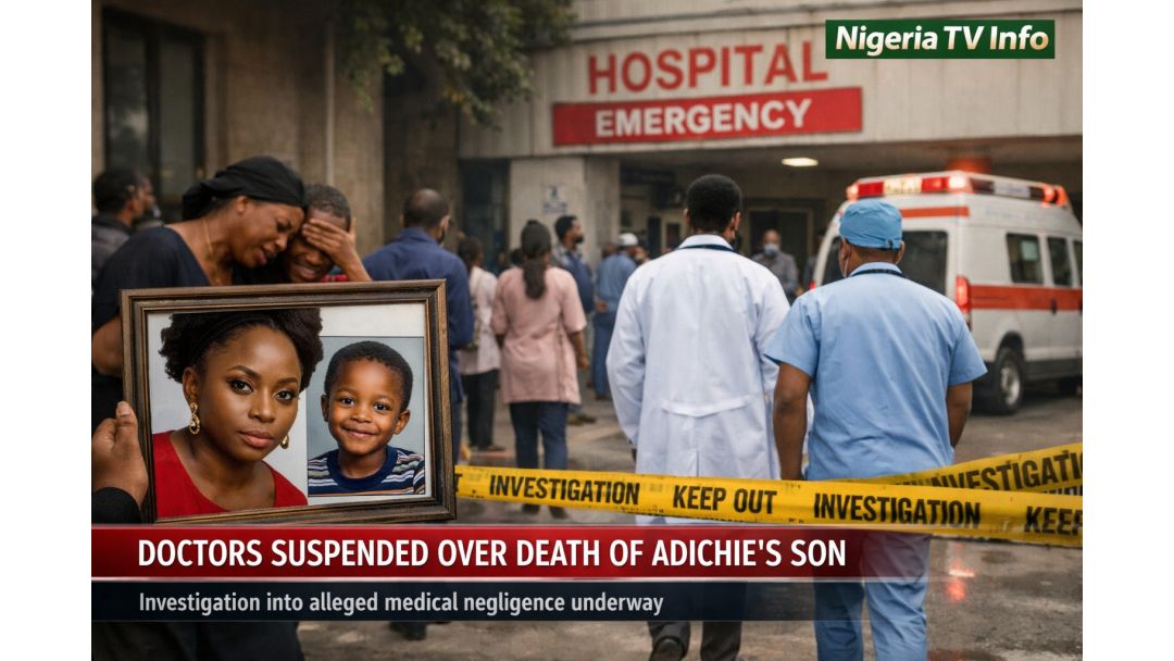 Featured image: Àwọn Dókítà Nàìjíríà Ti Fagilé Ṣiṣẹ Nítorí Ikú Ọmọ Adichie