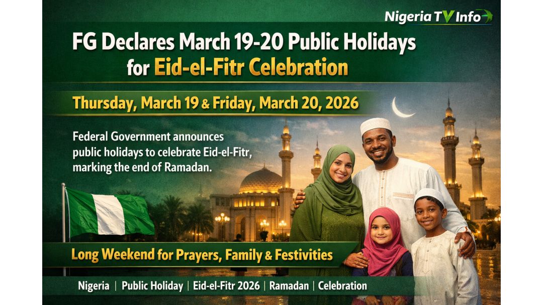FG Declares March 19-20 Public Holidays for Eid-el-Fitr Celebration