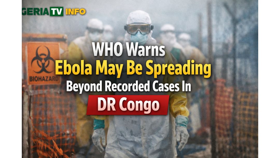 Featured image: WHO Warns Ebola May Be Spreading Beyond Recorded Cases In DR Congo