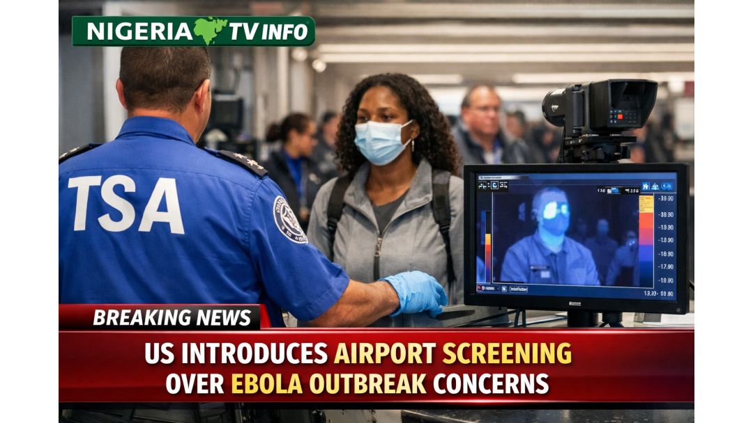 Featured image: US Introduces Airport Screening Over Ebola Outbreak Concerns – Nigeria TV Info
