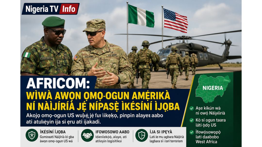 AFRICOM: Ọnọ ndị agha US na Nigeria sitere na òkù gọọmenti – AFRICOM